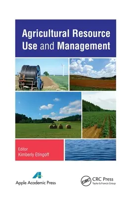 Využívanie a riadenie poľnohospodárskych zdrojov - Agricultural Resource Use and Management