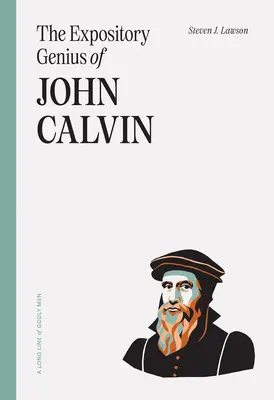 Výkladový génius Jána Kalvína - The Expository Genius of John Calvin