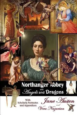 Northangerské opátstvo a Anjeli a draci - Northanger Abbey and Angels and Dragons