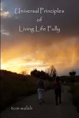 Univerzálne princípy plnohodnotného života - Universal Principles of Living Life Fully