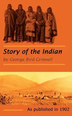 Príbeh indiánov - The Story of the Indian