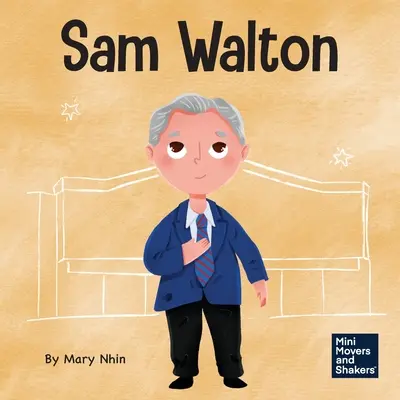 Sam Walton: Walton Walton: Detská kniha o odvahe byť iný - Sam Walton: A Kid's Book About Daring to Be Different