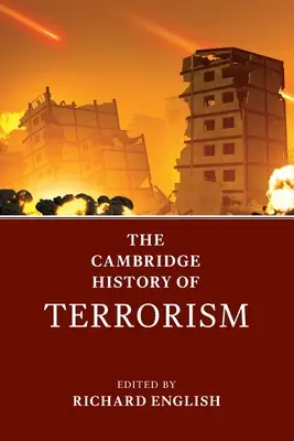 Cambridge History of Terrorism - The Cambridge History of Terrorism