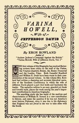Varina Howellová: Howellová: Manželka Jeffersona Davisa - Varina Howell: Wife of Jefferson Davis
