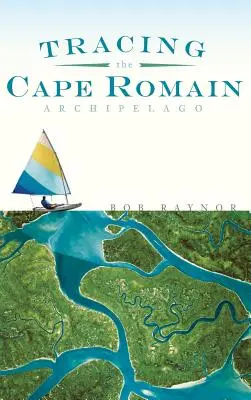 Po stopách súostrovia Cape Romain - Tracing the Cape Romain Archipelago