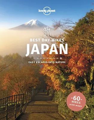 Lonely Planet Najlepšie jednodňové túry Japonsko 1 - Lonely Planet Best Day Hikes Japan 1