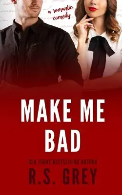 Urob ma zlým - Make Me Bad