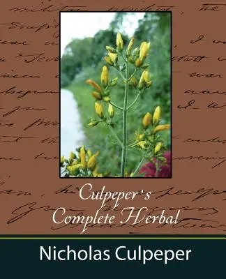 Culpeperove kompletné bylinky - Nicholas Culpeper - Culpeper's Complete Herbal - Nicholas Culpeper