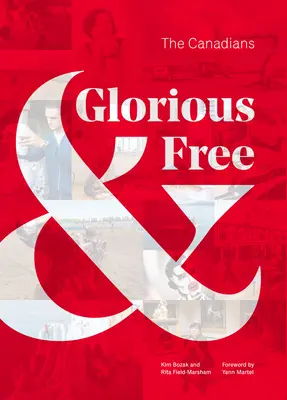 Slávni a slobodní: Kanaďania - Glorious & Free: The Canadians