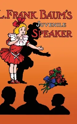 L. Frank Baum's Juvenile Speaker (tvrdá väzba) - L. Frank Baum's Juvenile Speaker (hardcover)