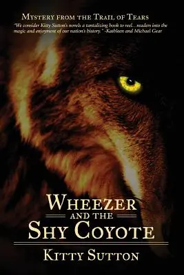 Wheezer a plachý kojot: Kniha druhá - Wheezer and the Shy Coyote: Book Two