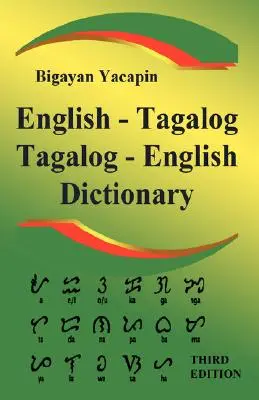 Komplexný anglicko-tagalský; tagalsko - anglický dvojjazyčný slovník, tretie vydanie - The Comprehensive English - Tagalog; Tagalog - English Bilingual Dictionary Third Edition