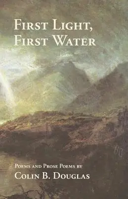 Prvé svetlo, prvá voda - First Light, First Water