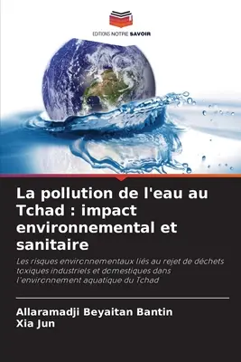 Znečistenie vody v Čade: environmentálny a hygienický vplyv - La pollution de l'eau au Tchad: impact environnemental et sanitaire