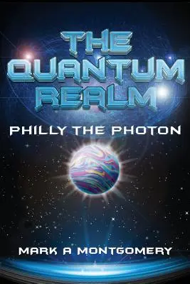 Kvantová ríša: Filozofia fotónu - The Quantum Realm: Philly the Photon