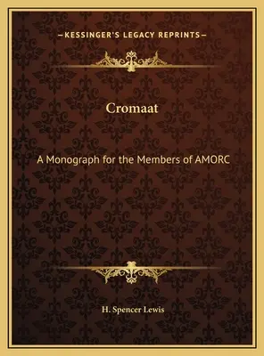 Cromaat: Monografia pre členov AMORC - Cromaat: A Monograph for the Members of AMORC