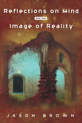 Úvahy o mysli a obraze skutočnosti - Reflections on Mind and the Image of Reality