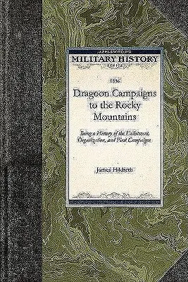 Dragúnske výpravy do Skalistých hôr - Dragoon Campaigns to the Rocky Mountains