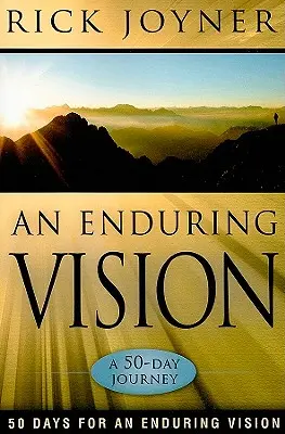 Trvalá vízia: Päťdesiatdňová cesta - An Enduring Vision: A 50-Day Journey