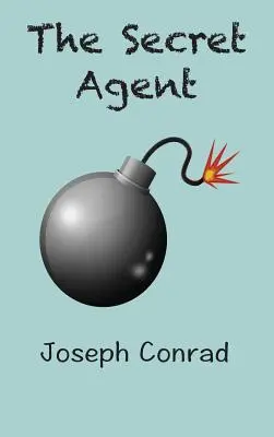 Tajný agent: jednoduchý príbeh - The Secret Agent: a Simple Tale