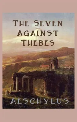 Sedem proti Tébam - The Seven Against Thebes
