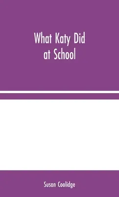 Čo robila Katy v škole - What Katy Did at School