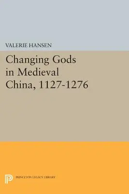Zmena bohov v stredovekej Číne, 1127-1276 - Changing Gods in Medieval China, 1127-1276