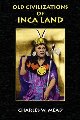 Staré civilizácie krajiny Inkov - Old Civilizations of Inca Land