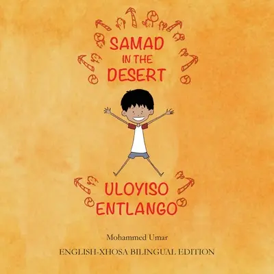 Samad v púšti: Dvojjazyčné vydanie v angličtine a chóze - Samad in the Desert: English-Xhosa Bilingual Edition