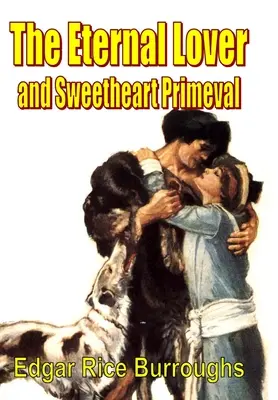 Večný milovník a miláčik pračloveka - The Eternal Lover and Sweetheart Primeval