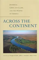 Naprieč kontinentom: Jefferson, Lewis a Clark a vznik Ameriky - Across the Continent: Jefferson, Lewis and Clark, and the Making of America