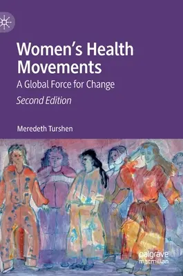 Hnutia za zdravie žien: Globálna sila pre zmenu - Women's Health Movements: A Global Force for Change