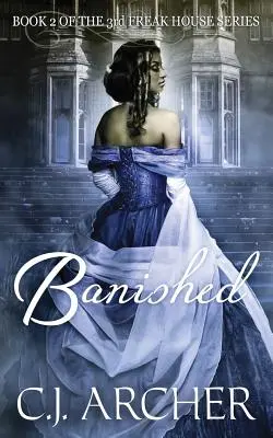 Vyhnanstvo: Druhá kniha tretej trilógie Freak House - Banished: Book 2 of the 3rd Freak House Trilogy