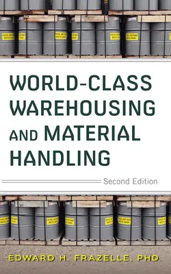 Skladovanie a manipulácia s materiálom na svetovej úrovni 2e (Pb) - World-Class Warehousing and Material Handling 2e (Pb)