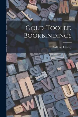 Zlaté knižné väzby - Gold-tooled Bookbindings