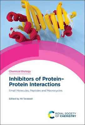 Inhibítory interakcií proteín-proteín: Malé molekuly, peptidy a makrocykly - Inhibitors of Protein-Protein Interactions: Small Molecules, Peptides and Macrocycles