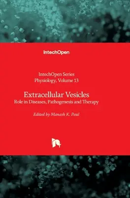 Extracelulárne vezikuly: Úloha v chorobách, patogenéze a terapii - Extracellular Vesicles: Role in Diseases, Pathogenesis and Therapy