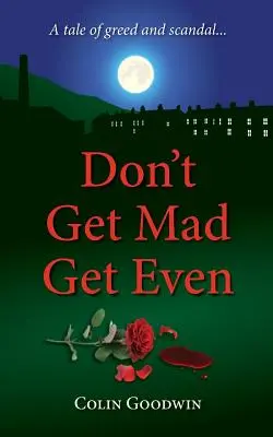 Nehnevaj sa, vyrovnaj sa - Don't Get Mad Get Even