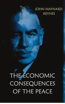 Ekonomické dôsledky mieru - The Economic Consequences of the Peace