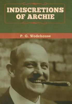 Archieho nerozvážnosť - Indiscretions of Archie
