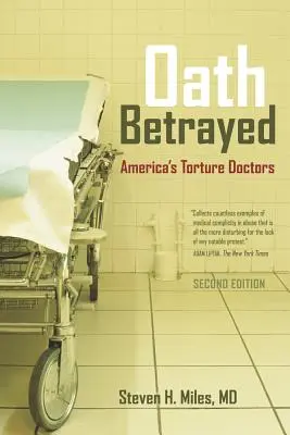 Zradená prísaha: Americkí mučiaci lekári - Oath Betrayed: America's Torture Doctors