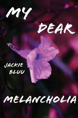 Moja drahá melanchólia - My Dear Melancholia