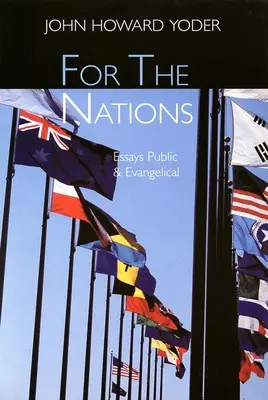 Pre národy: Eseje Verejné a evanjelické - For the Nations: Essays Public and Evangelical