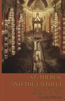 Svätá Terézia a veriaci - St. Therese and the Faithful