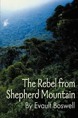 Rebel z Pastierskej hory - The Rebel from Shepherd Mountain