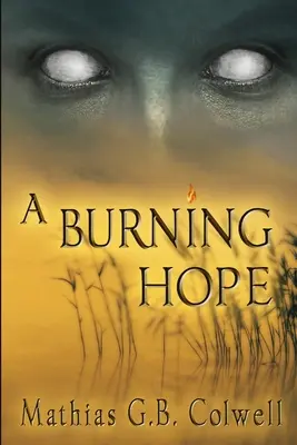 Horiaca nádej - A Burning Hope
