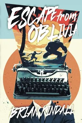 Útek z Oblivia: Kríza stredného veku jedného muža - Escape from Oblivia: One Man's Midlife Crisis Gone Primal