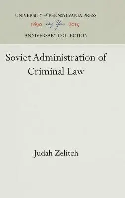 Sovietska správa trestného práva - Soviet Administration of Criminal Law