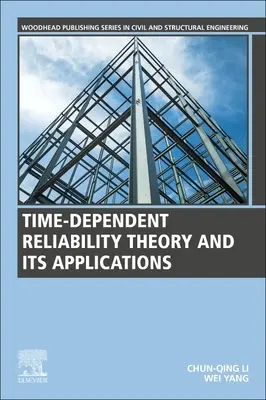 Teória spoľahlivosti závislá od času a jej aplikácie - Time-Dependent Reliability Theory and Its Applications