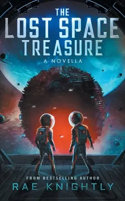 Stratený vesmírny poklad - novela - The Lost Space Treasure - A Novella